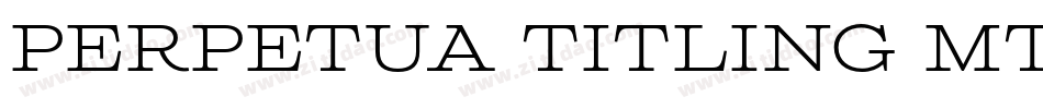 Perpetua Titling MT Light字体转换
